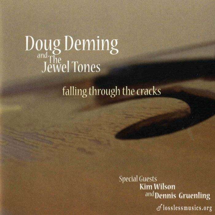 Doug Deming and the Jewel Tones - Falling Through The Cracks (2009)