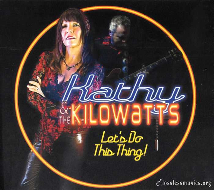 Kathy & The Kilowatts - Let's Do This Thing! (2017)