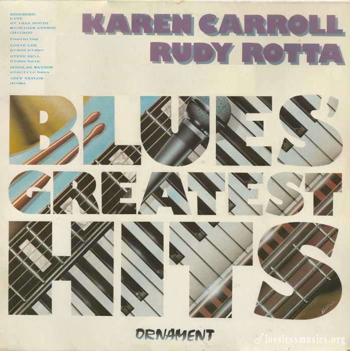 Karen Carroll & Rudy Rotta - Blues' Greatest Hits [Vinyl-Rip] (1990)