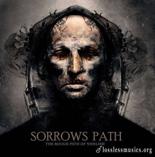 Sorrows Path - Тhе Rоugh Раth Оf Nihilism (2010)
