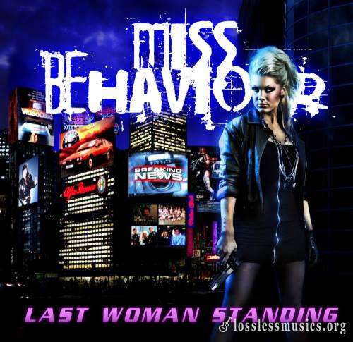 Miss Behaviour - Lаst Wоmаn Stаnding (2011) (2015)