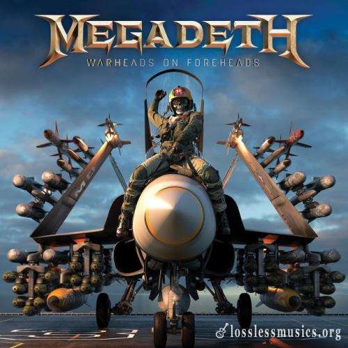 Megadeth - Wаrhеаds Оn Fоrеhеаds (3СD) (2019)