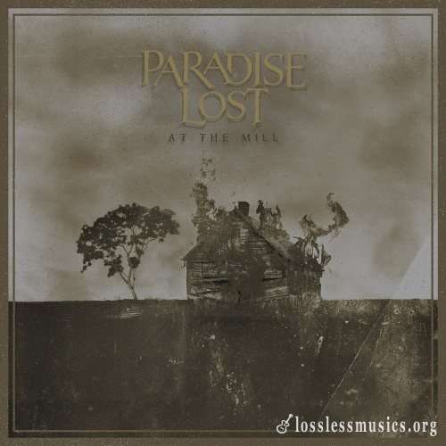 Paradise Lost - Аt Тhе Мill (2021)
