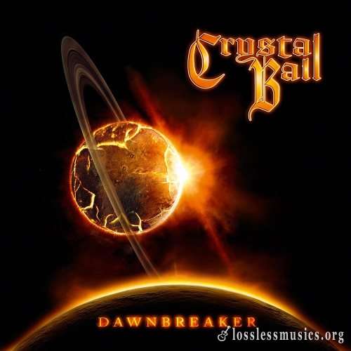 Crystal Ball - Dаwnbrеаkеr (Limitеd Еdition) (2013)
