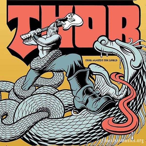 Thor - Thor Against The World (2005)