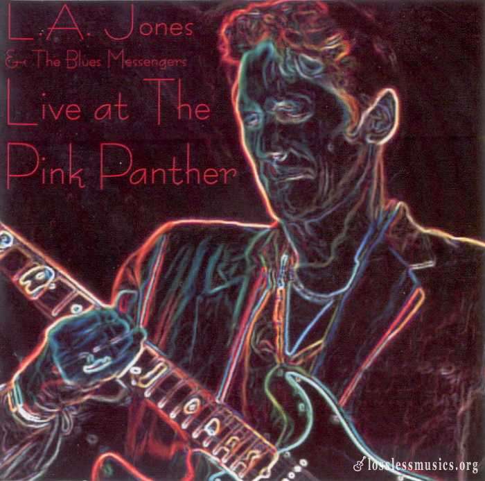 LA Jones and The Blues Messengers - Live at The Pink Panther (2001)