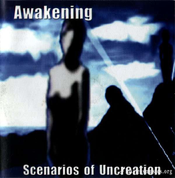Awakening - Scenarios of Uncreation (2001)