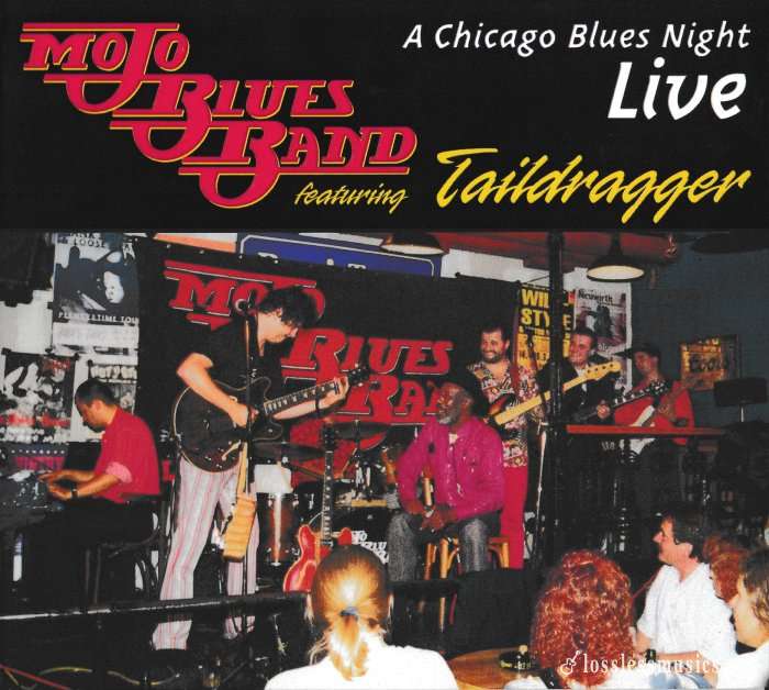 Mojo Blues Band feat. Taildragger - A Chicago Blues Night Live (1999)