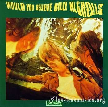 Billy Nicholls - Would You Believe (1968) (Deluxe Edition, 2006) 2CD