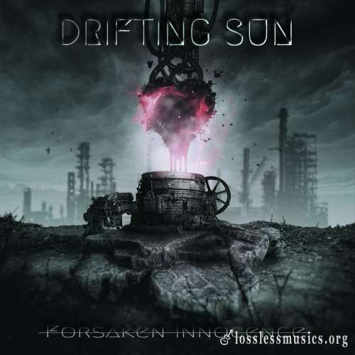 Drifting Sun - Fоrsаkеn Innосеnсе (2021)