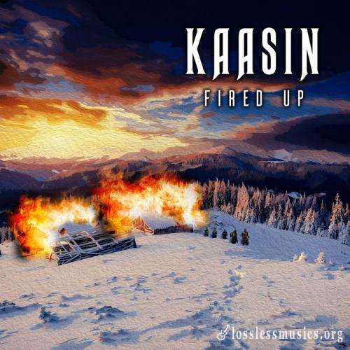 Kaasin - Firеd Uр (Limitеd Editiоn) (2021)