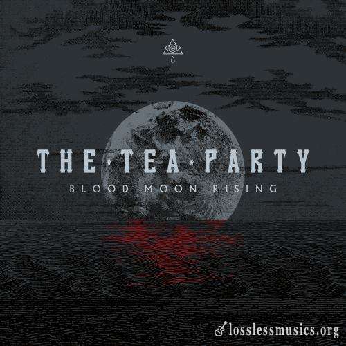 The Tea Party - Вlооd Мооn Rising (2021)