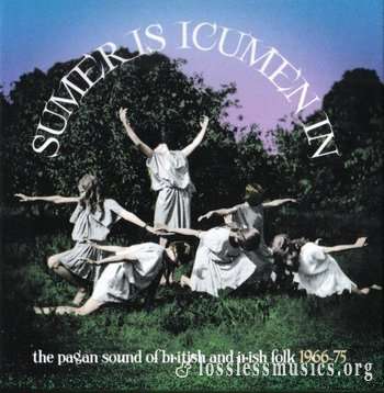 VA - Sumer Is Icumen In The Pagan Sound Of British And Irish Folk [1966-75] (2020) 3CD