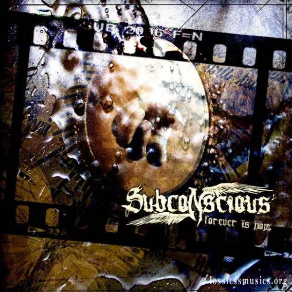 Subconscious - Forever Is Now (2006)