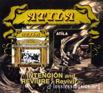 Atila - Intencion / Reviure « Revivir » (1976/77) (2009)